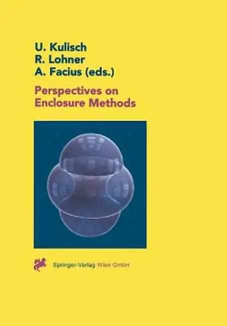 Perspectives on Enclosure Methods by Ulrich Kulisch