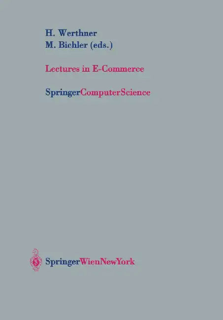 Lectures in E-Commerce by Hannes Werthner