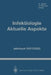 Infektiologie Aktuelle Aspekte: Jahrbuch 2001/2002 by O. Janata, E. C. Reisinger