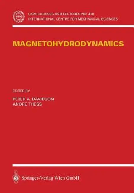 Magnetohydrodynamics by Peter A. Davidson