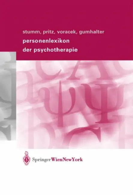 Personenlexikon der Psychotherapie by Gerhard Stumm, Alfred Pritz, Paul Gumhalter