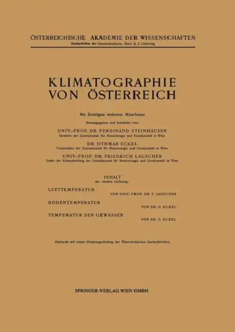 Klimatographie Von Österreich by F. Steinhauser, F. Steinhauser, O. Eckel