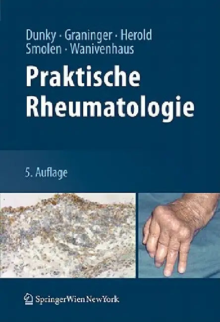 Praktische Rheumatologie by Attila Dunky, Winfried Graninger, Manfred Herold