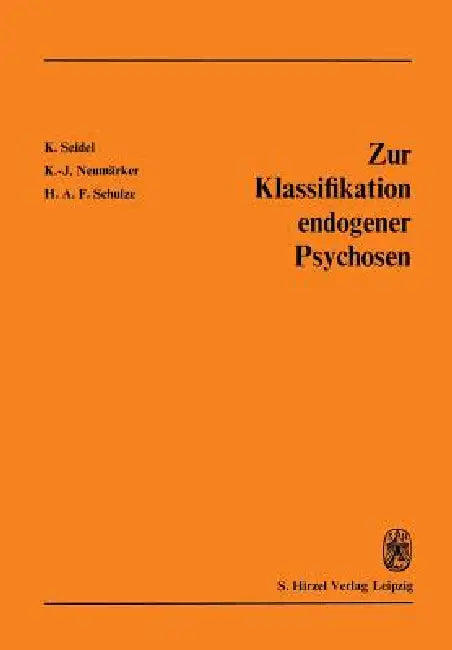 Zur Klassifikation Endogener Psychosen by K. -J Neumärker