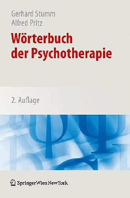 Wörterbuch Der Psychotherapie by Martin Voracek, Gerhard Stumm, Paul Gumhalter