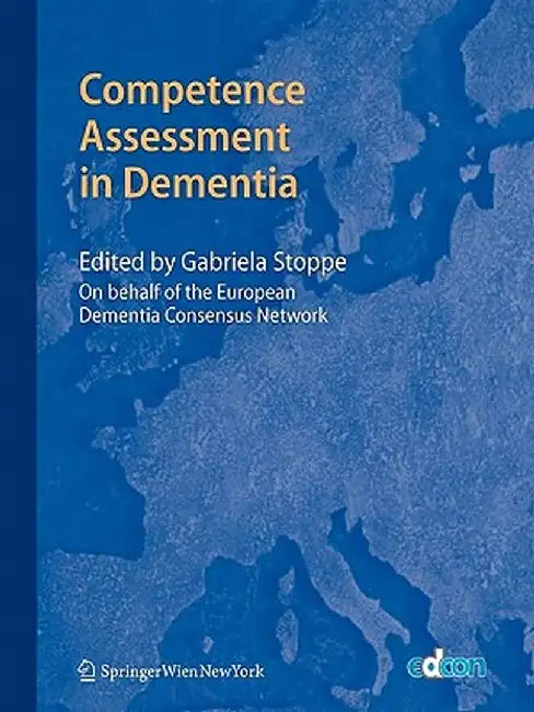 Competence Assessment in Dementia by European Dementia Consensus Network