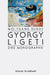 Gyorgy Ligeti: Eine Monographie: (German) by Wolfgang Burde