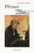 Pfitzner - Life and Works by Johann Peter Vogel
