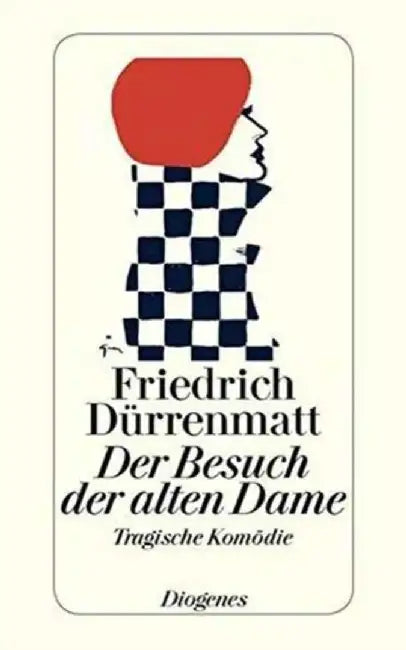 Der Besuch Der Alten Dame by F. Durrenmatt