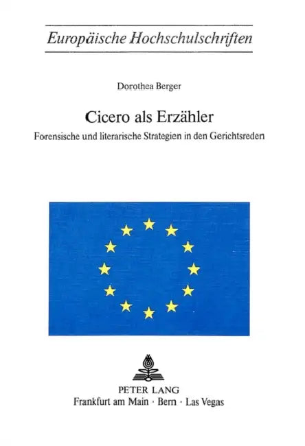 Cicero ALS Erzaehler: Forensische Und Literarische Strategien in Den Gerichtsreden by Dorothea Trittel