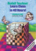 Learn Chess in 40 Hours!: A Self-Tutor for Beginners and Advanced Players by Rudolf Teschner