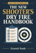 The New Shooter's Dry Fire Handbook by Everett Nash