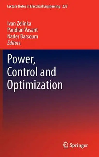 Power, Control and Optimization by Ivan Zelinka