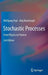 Stochastic Processes: From Physics to Finance by Wolfgang Paul