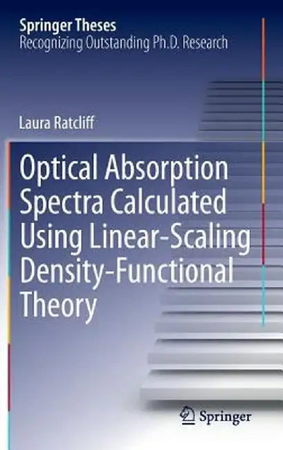 Optical Absorption Spectra Calculated Using Linear-Scaling Density-Functional Theory by Laura Ratcliff