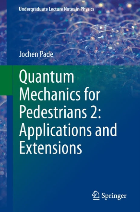Quantum Mechanics for Pedestrians by Elizabeth G. Traube