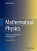 Mathematical Physics: A Modern Introduction to Its Foundations by Sadri Hassani