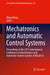 Mechatronics and Automatic Control Systems: Proceedings of the 2013 International Conference on Mechatronics and Automatic Control Systems (Icms2013) by Wego Wang