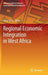 Regional Economic Integration in West Africa by Diery Seck