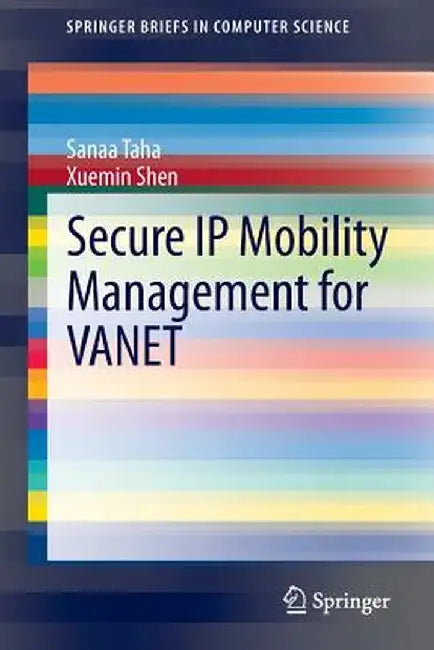 Secure IP Mobility Management for Vanet by Sanaa Taha