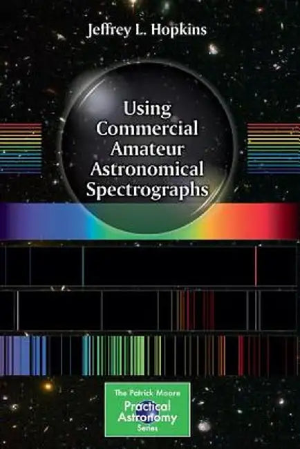 Using Commercial Amateur Astronomical Spectrographs by Jeffrey L. Hopkins