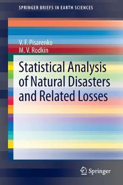 Statistical Analysis of Natural Disasters and Related Losses by V. F. Pisarenko