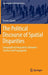 The Political Discourse of Spatial Disparities: Geographical Inequalities Between Science and Propaganda by Ferenc Gyuris