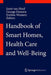 Handbook of Smart Homes, Health Care and Well-Being by George Demiris, Eveline Wouters