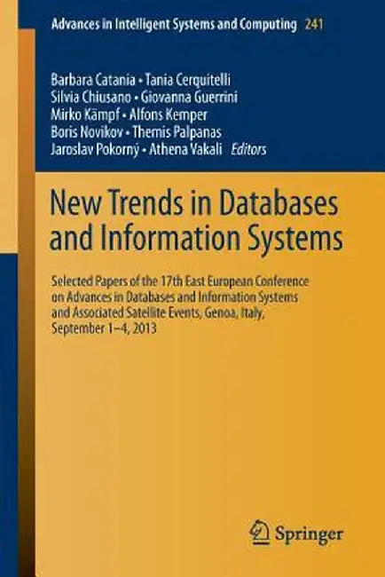 New Trends in Databases and Information Systems: 17th East European Conference on Advances in Databases and Information Systems by Barbara Catania
