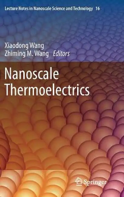 Nanoscale Thermoelectrics by Xiaodong Wang