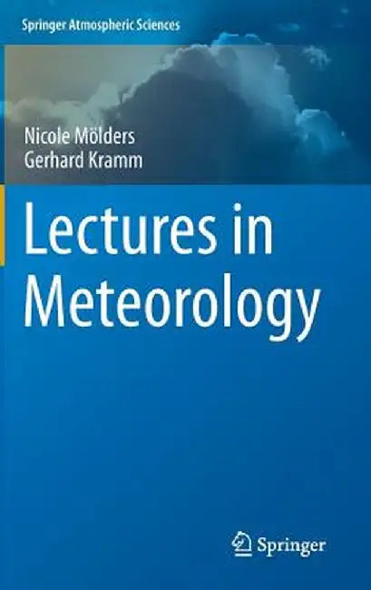 Lectures in Meteorology by Nicole Mölders