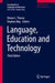 Language, Education and Technology by Steven L. Thorne