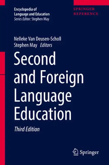 Second and Foreign Language Education by Nelleke Van Deusen-Scholl