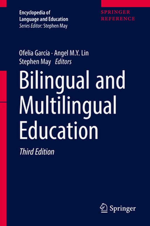 Bilingual and Multilingual Education by Ofelia García