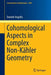 Cohomological Aspects in Complex Non-Kähler Geometry by Daniele Angella