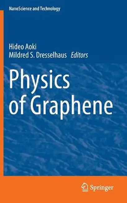 Physics of Graphene by Hideo Aoki