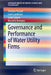 Governance and Performance of Water Utility Firms by Stefano Pozzoli
