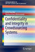 Confidentiality and Integrity in Crowdsourcing Systems by Amin Ranj Bar