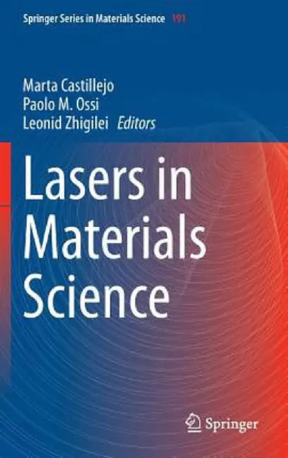 Lasers in Materials Science by Marta Castillejo