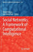 Social Networks: A Framework of Computational Intelligence by Witold Pedrycz