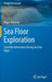 Sea Floor Exploration: Scientific Adventures Diving Into the Abyss by Roger Hekinian