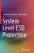 System Level Esd Protection by Vladislav Vashchenko