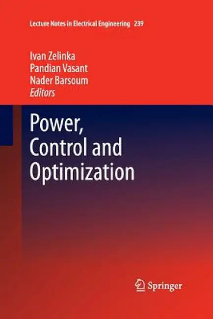 Power, Control and Optimization by Ivan Zelinka
