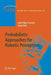 Probabilistic Approaches to Robotic Perception by João Filipe Ferreira