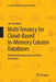 Multi Tenancy for Cloud-Based In-Memory Column Databases: Workload Management and Data Placement by Jan Schaffner