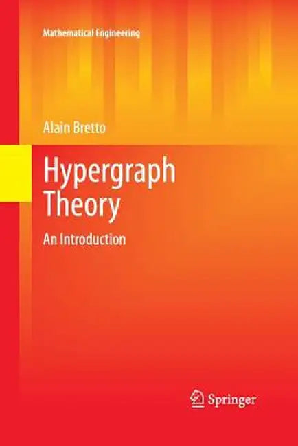 Hypergraph Theory: An Introduction by Alain Bretto