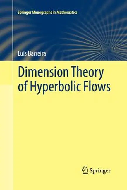Dimension Theory of Hyperbolic Flows by Luís Barreira