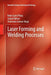 Laser Forming and Welding Processes by Bekir Sami Yilbas