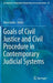 Goals of Civil Justice and Civil Procedure in Contemporary Judicial Systems by Alan Uzelac