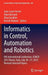 Informatics in Control, Automation and Robotics: 9th International Conference, Icinco 2012 Rome, Italy, July 28-31, 2012 Revised Selected Papers by Jean-Louis Ferrier